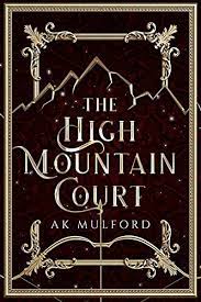 Book Review: The High Mountain Court by A.K&nbsp;Mulford